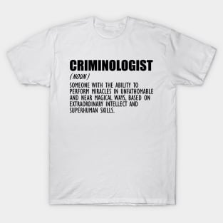 Criminologist Definition T-Shirt